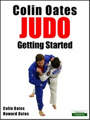 Colin Oates Judo : Getting Started cover image