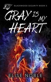 Gray is my heart cover image