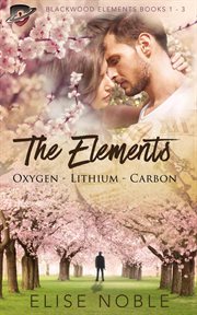 The elements. Oxygen ; Lithium ; Carbon cover image