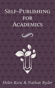 Self-publishing for academics : Publishing for Academics cover image