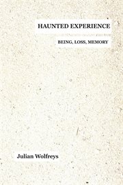 Haunted experience. Being, Loss, Memory cover image