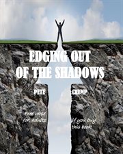 Edging out of the shadows cover image