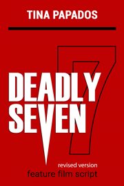 Deadly Seven : Feature Film Script cover image