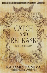 Catch and release: who is the beast? cover image