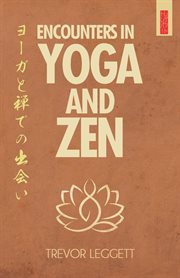 Encounters in yoga and zen cover image