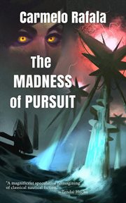 The madness of pursuit cover image
