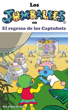 Cover image for Los Jumbalees en El regreso de los Captubots
