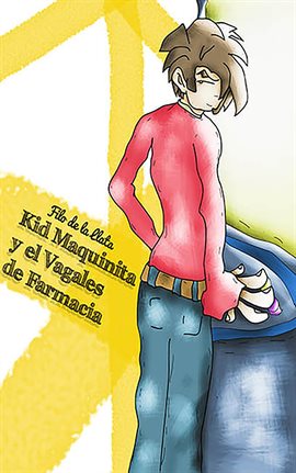 Cover image for Kid Maquinita y el Vagales de farmacia