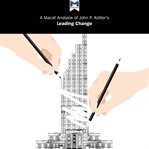 A Macat analysis of John P. Kotter’s leading change cover image
