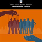 A Macat analysis of Douglas McGregor's the human side of enterprise cover image