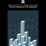 A Macat analysis of C.K. Prahalad & Gary Hamel's the core competence of the corporation cover image