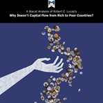 An analysis of Robert E. Lucas Jr.'s Why doesn't capital flow from rich to poor countries? cover image