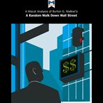 An analysis of Burton G. Malkiel's A random walk down Wall street cover image