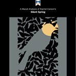 A Macat analysis of Rachel Carson's : silent spring cover image