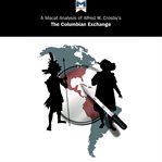 A macat analysis of alfred w. crosby's the columbian exchange: biological and cultural consequenc cover image
