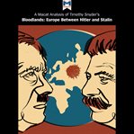A macat analysis of timothy snyder's bloodlands: europe between hitler and stalin cover image