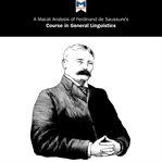 An analysis of Ferdinand de Saussure's Course in general linguistics cover image