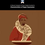 A Macat analysis of Zora Neal Hurston's Characteristics of Negro expression cover image