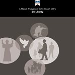 A Macat analysis of John Stuart Mill's On liberty cover image