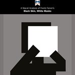 A Macat analysis of Frantz Fanon's Black skin, white masks cover image