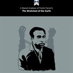 A Macat analysis of Frantz Fanon's The wretched of the earth cover image