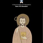 An analysis of St. Benedict's The rule of St. Benedict cover image