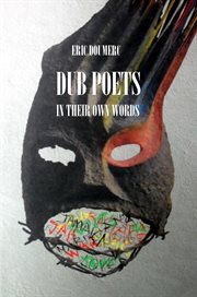 Dub poets in their own words cover image