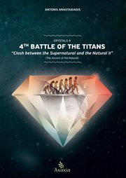 Crystals iv. 4th Battle of the Titans: Clash between the Supernatural and the Natural II (The Ascent of the Natur cover image