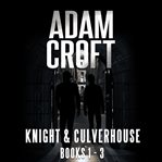 Knight & culverhouse box set. Books #1-3 cover image