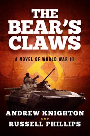 The bear's claws: a novel of world war iii cover image