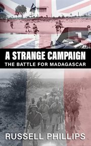 Strange campaign : the battle for Madagascar cover image