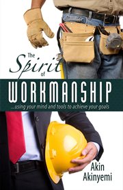 The spirit of workmanship cover image