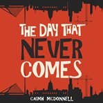 The day that never comes cover image
