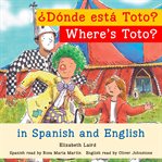 Where's toto?/¿dónde está toto? cover image
