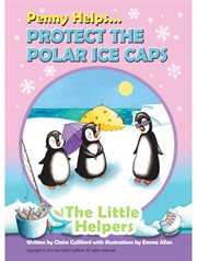Penny helps protect the polar ice caps cover image