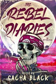 The rebel diaries cover image