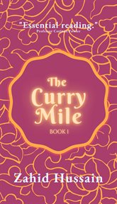 The curry mile : a novel cover image