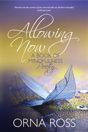 Allowing now. Selected Inspirational Poetry cover image