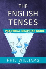 The english tenses practical grammar guide cover image