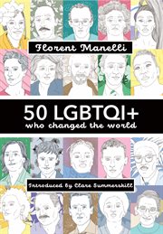 50 Lgbtqi+ Who Changed the World cover image