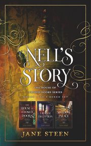 Nell's story: the house of closed doors series boxed set : the house of closed doors series cover image