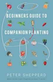 Beginners guide to companion planting cover image