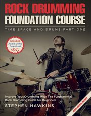 Rock drumming foundation : Getting grounded. Volume 1, Gravity cover image