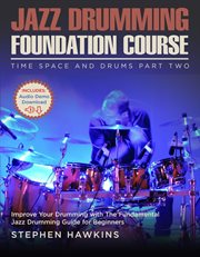 Jazz drumming foundation : Getting grounded. Volume 1, Gravity cover image