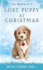 Lost puppy at Christmas. Amelia's animals cover image