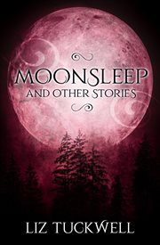 Moonsleep and other stories cover image