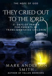 They Cried Out to the Lord cover image