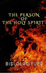 The Person of the Holy Spirit cover image