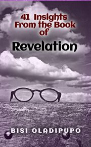 41 insights from the book of revelation cover image
