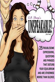 C.P. Sharpe's Unspeakable! cover image